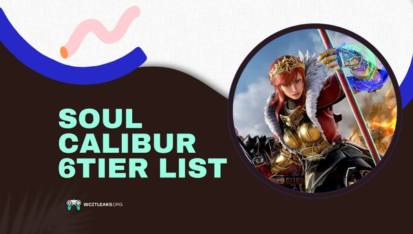 Soul Calibur 6 Tier List (2023)