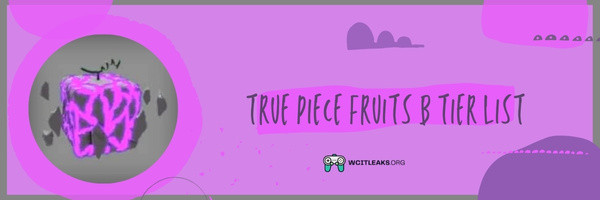 True Piece Fruits B Tier List (2023)