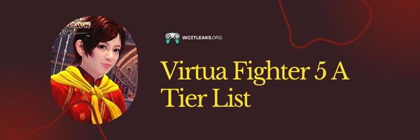 Virtua Fighter 5 A Tier List (2023)
