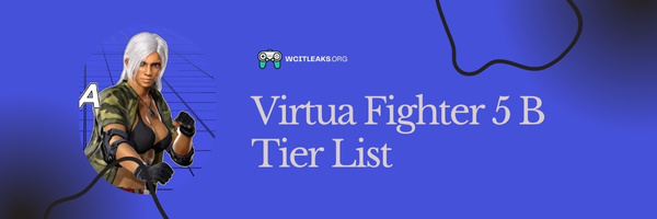 Virtua Fighter 5 B Tier List (2023)