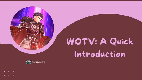 WOTV: A Quick Introduction