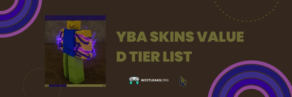 YBA Skins Value D Tier List (2023)
