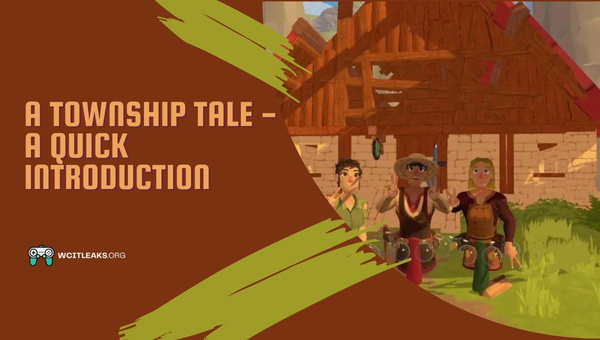 A Township Tale - A Quick Introduction