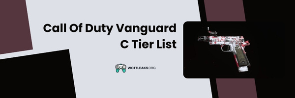 Call Of Duty Vanguard C Tier List (2023)