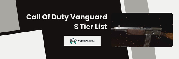 Call Of Duty Vanguard S Tier List (2023)