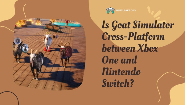 Is Goat Simulator Cross-Platform between Xbox One and Nintendo Switch?