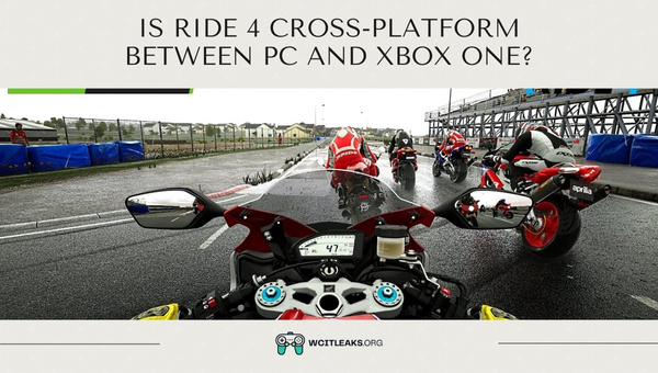 Is Ride 4 Cross-Platform between PC and Xbox One?