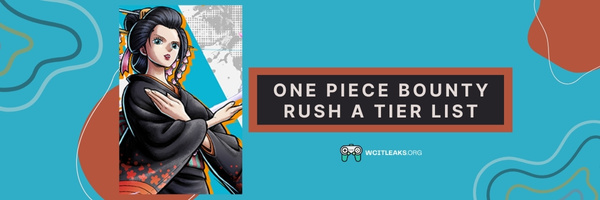 One Piece Bounty Rush A Tier List (2023)