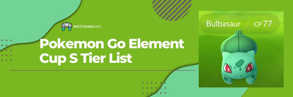 Pokemon Go Element Cup S Tier List (2023)