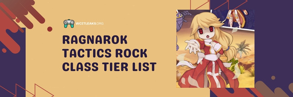 Ragnarok Tactics Rock Class Tier List (2023)