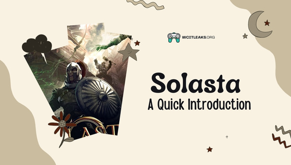 Solasta - A Quick Introduction