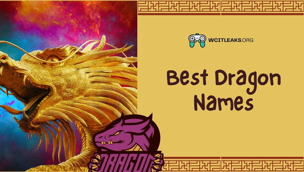 Best Dragon Names Ideas (2023)