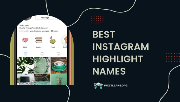 Best Instagram Highlight Names (2023)