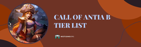 Call of Antia B Tier List (2023)