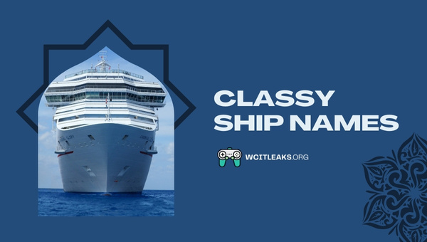 Classy Ship Names Ideas (2023)