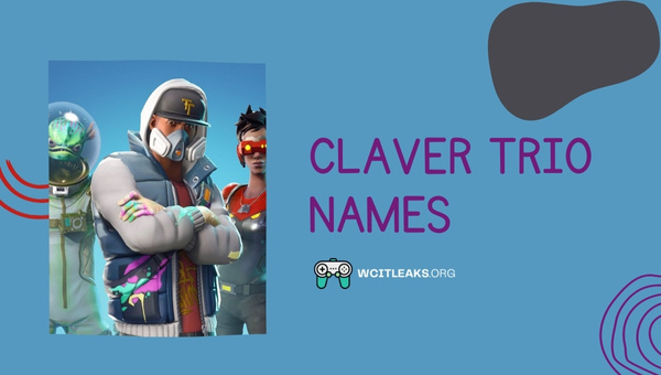 Claver Trio Names Ideas (2023)