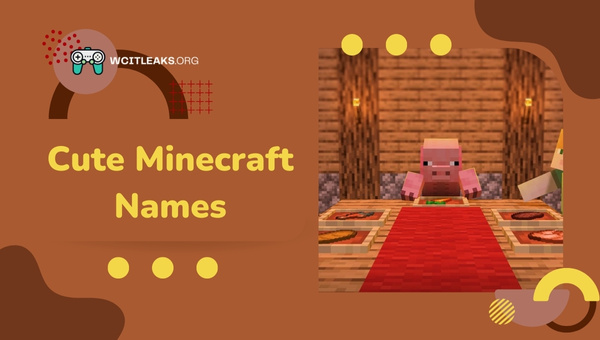 Cute Minecraft Names Ideas (2023)