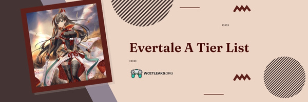 Evertale A Tier List (2023)