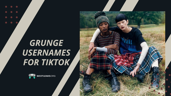 Grunge Usernames for Tiktok (2023)