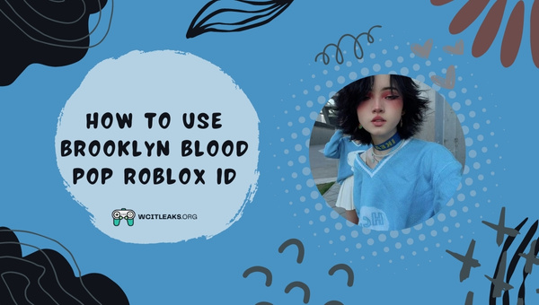 How to Use Brooklyn Blood Pop Roblox Song Id?