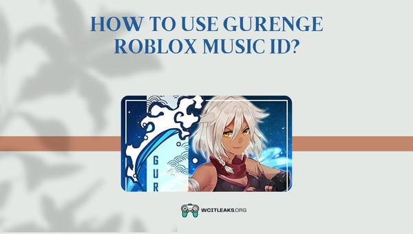 How to Use Gurenge Roblox Song ID?