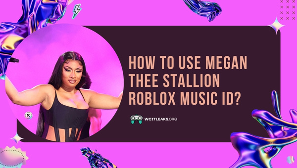 How to Use Megan Thee Stallion Roblox Song ID?