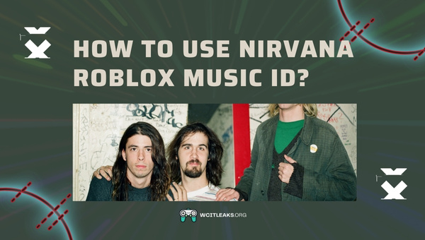 How to Use Nirvana Roblox Song ID?