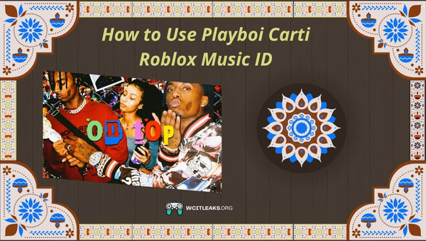 How to Use Playboi Carti Roblox Song ID?