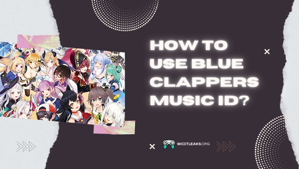How to use Blue Clappers Song ID?