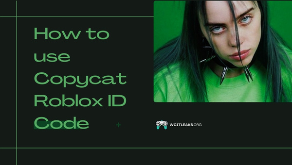 How to use Copycat Song Roblox ID Code?