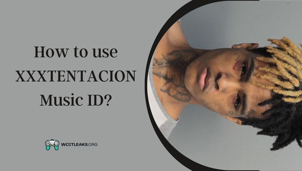 How to use XXXTENTACION Song ID?