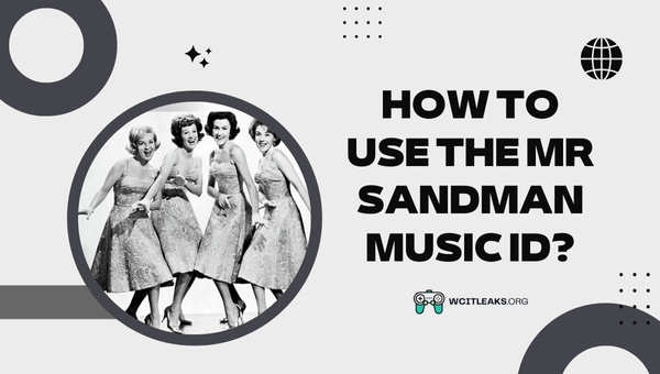How to use the Mr Sandman Roblox Song ID?