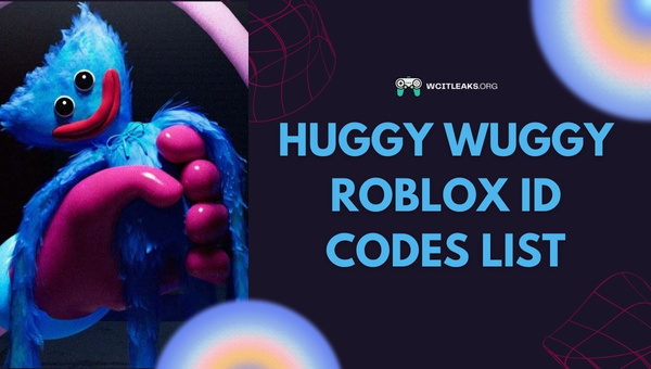 Huggy Wuggy Roblox ID Codes List (2023)