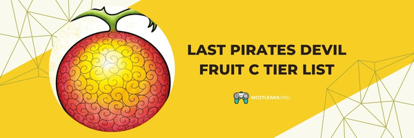 Last Pirates Devil Fruit C Tier List (2023)