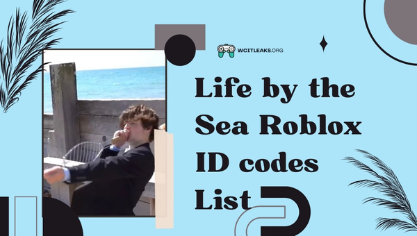 Life by the Sea Roblox ID Codes List (2023)