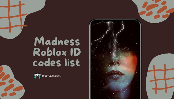 Madness Roblox ID Codes List (2023)