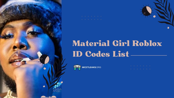 Material Girl Roblox ID Codes List (2023)