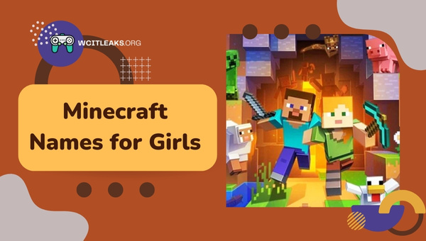 Minecraft Names Ideas for Girls (2023)