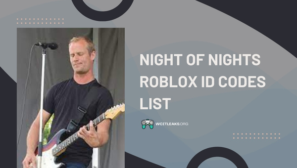 Night of Nights Roblox ID Codes List (2023)