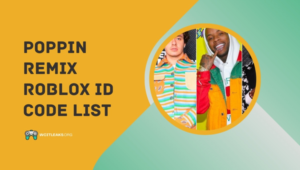 Poppin Remix Roblox ID Code List (2023)