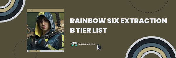 Rainbow Six Extraction B Tier List (2023)