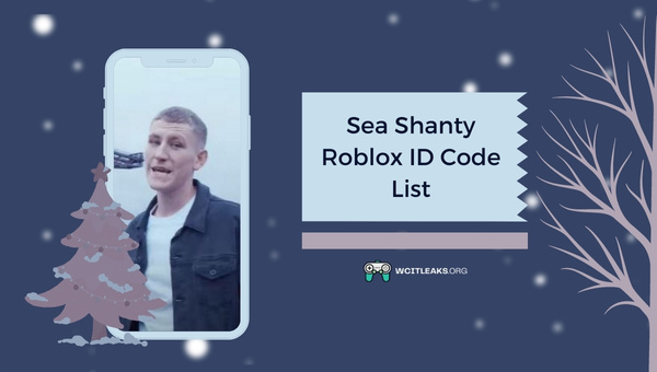Sea Shanty Roblox ID Code List (2023)