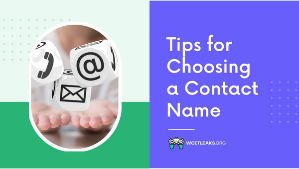 Tips for Choosing a Contact Name