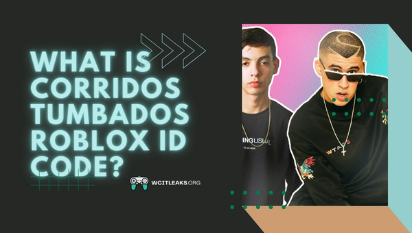 What is Corridos Tumbados Roblox ID Code?