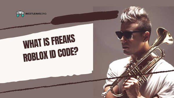 What is Freaks Roblox ID Code?