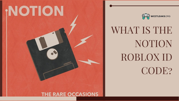 What is the Notion Roblox ID Code?