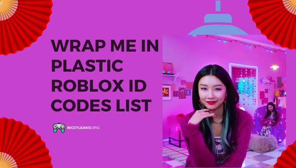 Wrap Me in Plastic Roblox ID Codes List (2023)