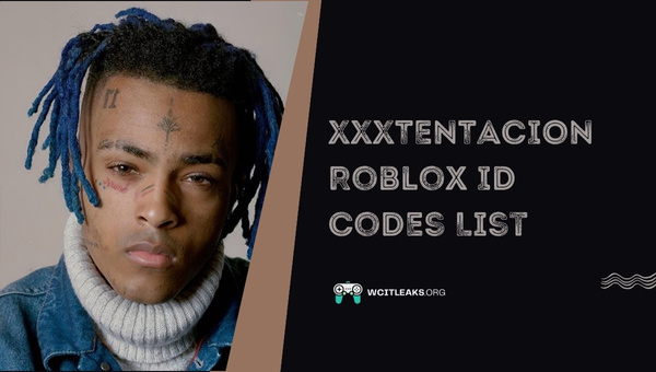 XXXTENTACION Roblox ID Codes List (2023)