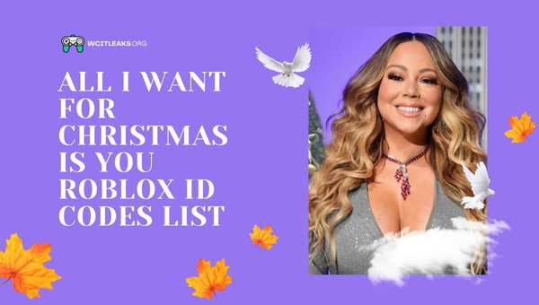 All I Want For Christmas is You Roblox ID Codes List (2023)