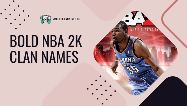 Bold NBA 2K Clan Names Ideas (2023)